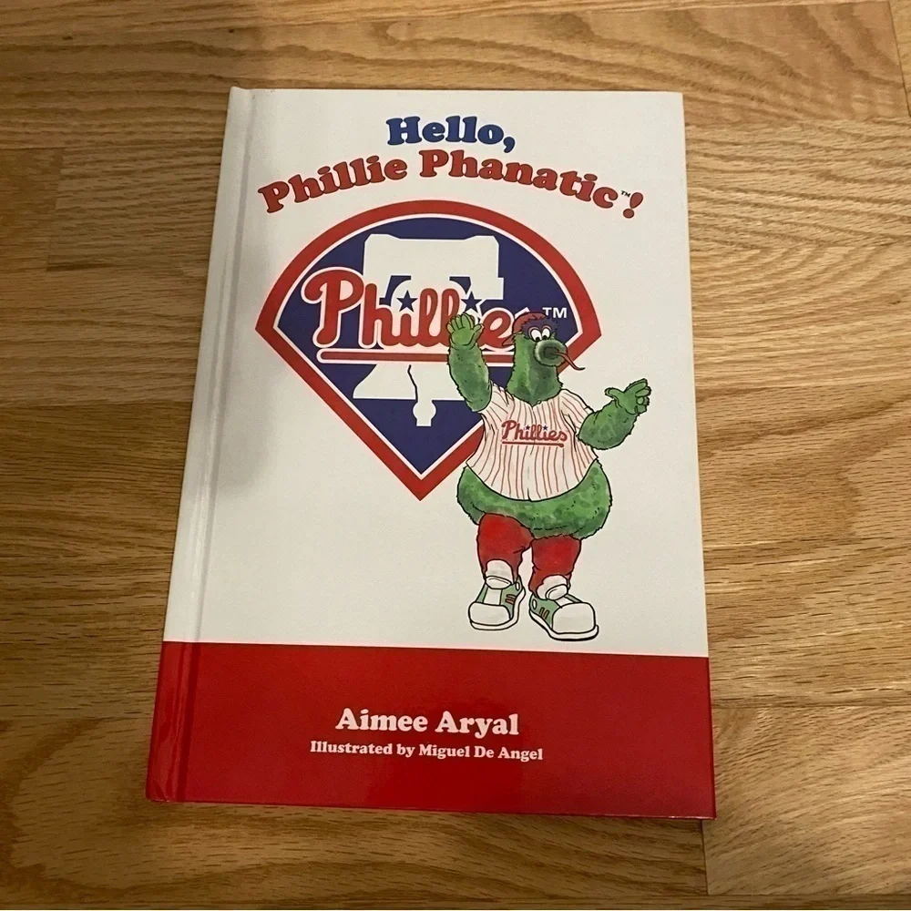Hello Phillie Phanatic Hardcover Book Philadelphia MLB Kids Picture Mascot Aryal